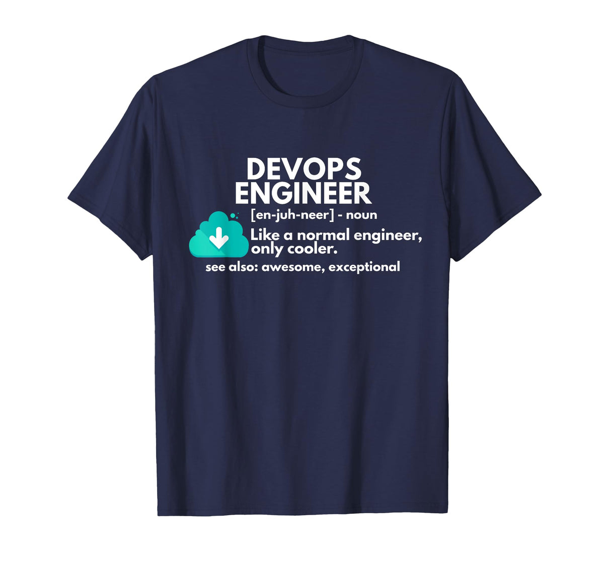 DevOps Engineer Definition Funny Engineering T-Shirt
