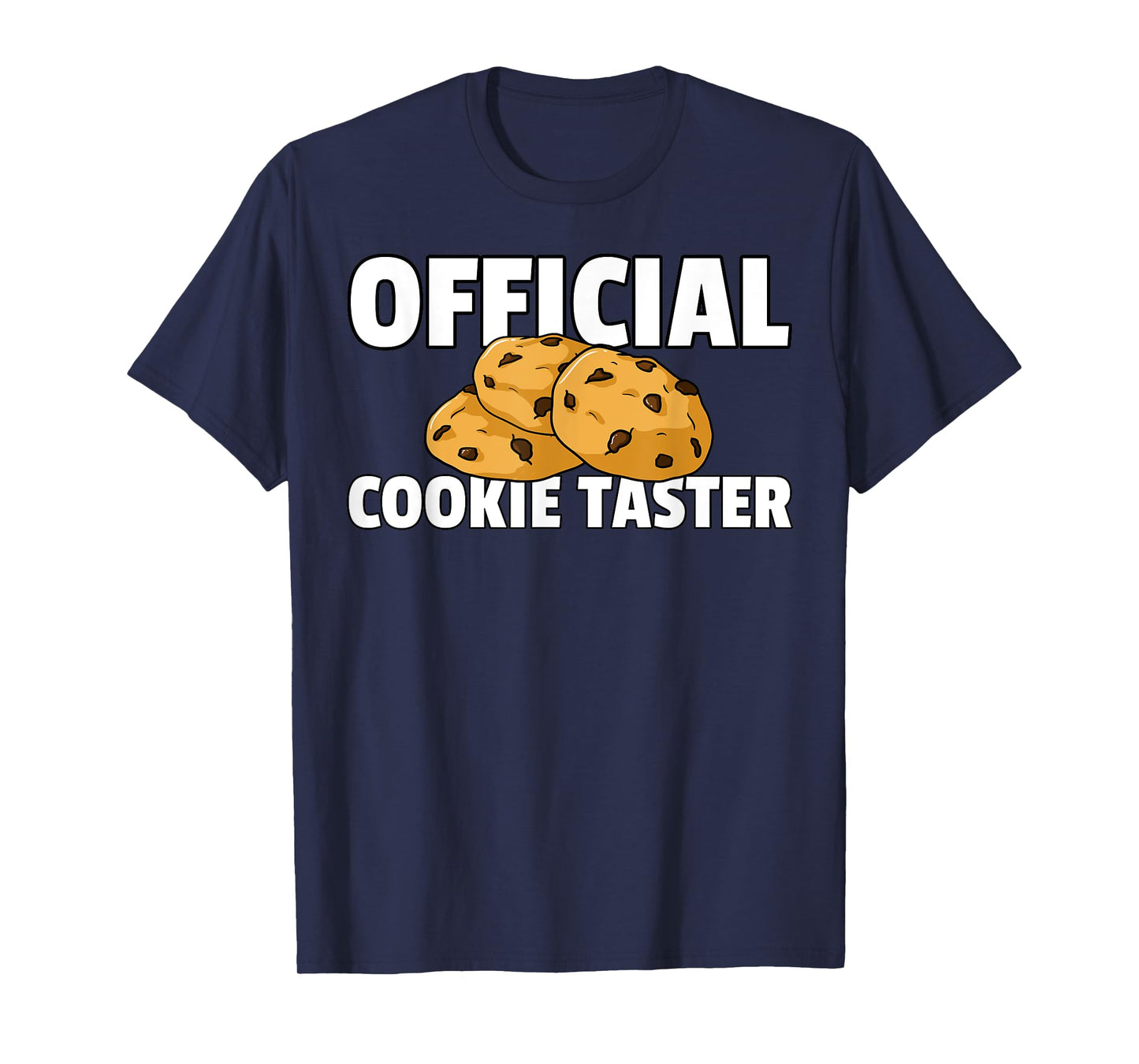 Cookie Taster Gift Chocolate Chip Dealer T-Shirt