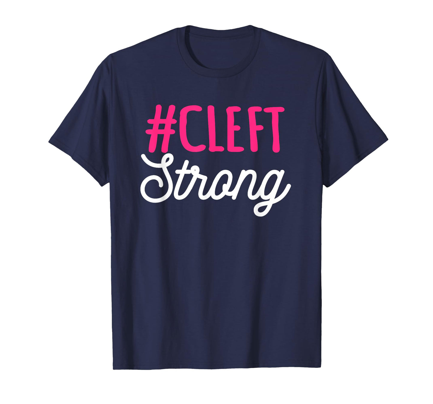 Cleft Lip Palate Strong Awareness Week Orofacial Hare-lip T-Shirt