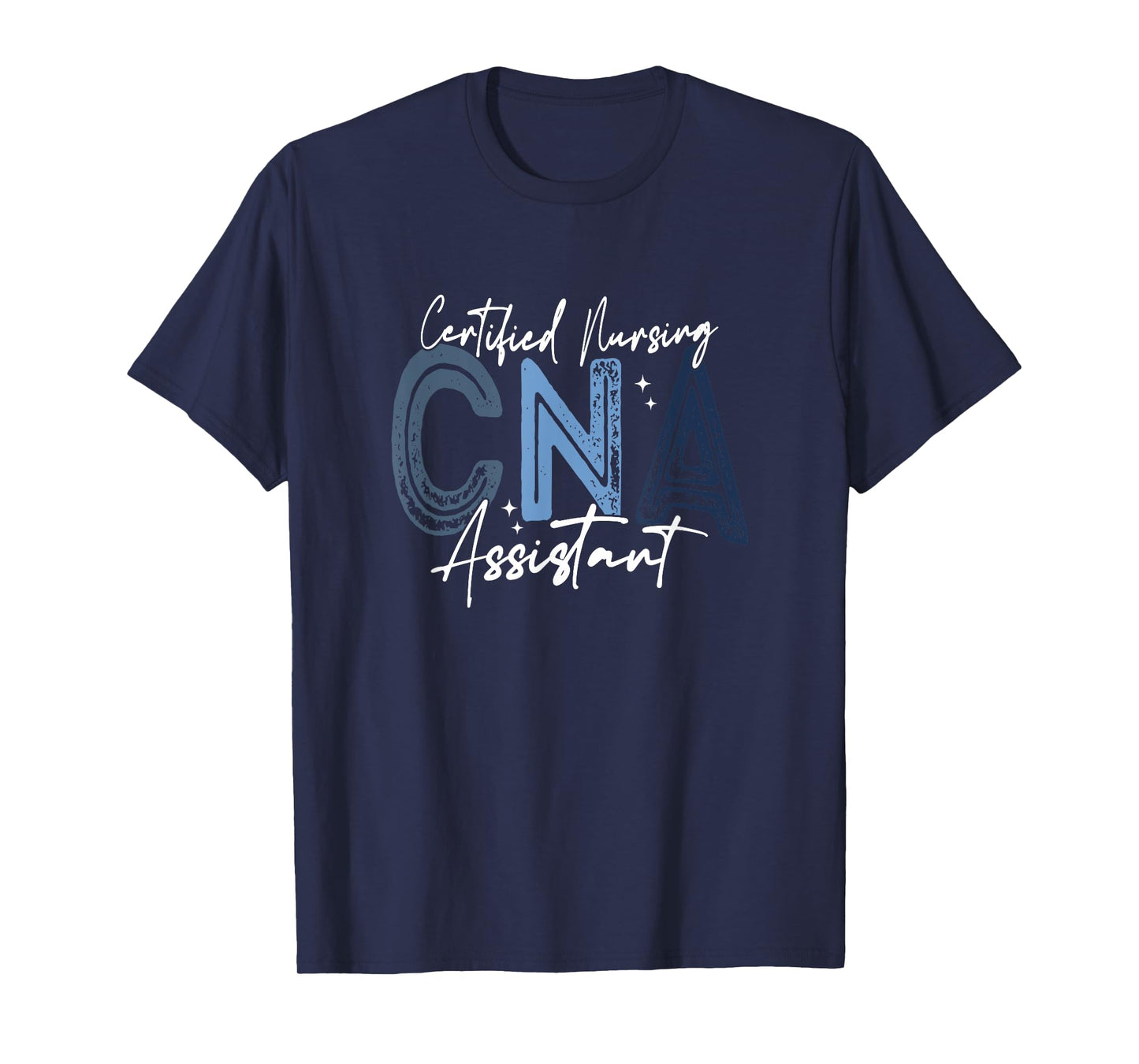 Certified Nurse Assistant Certified Nursing Assistant CNA T-Shirt