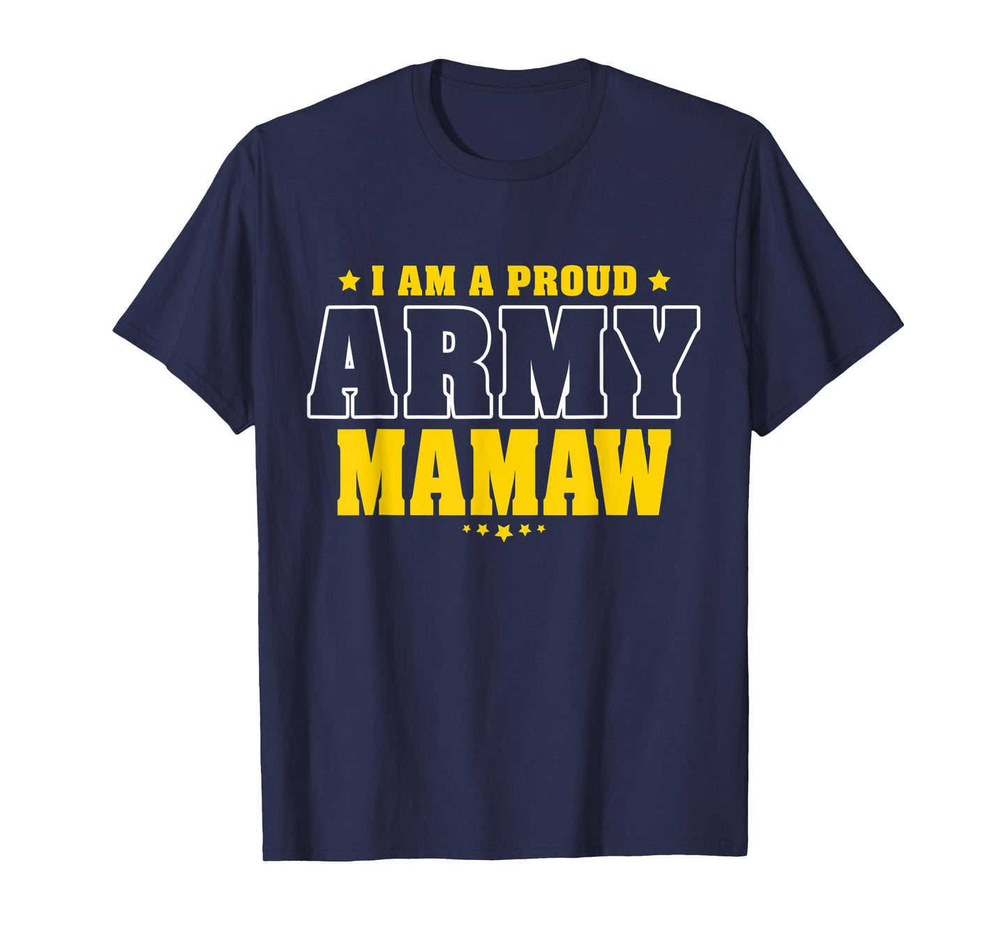 I Am A Proud Army Mamaw Patriotic Pride Military Grandma T-Shirt