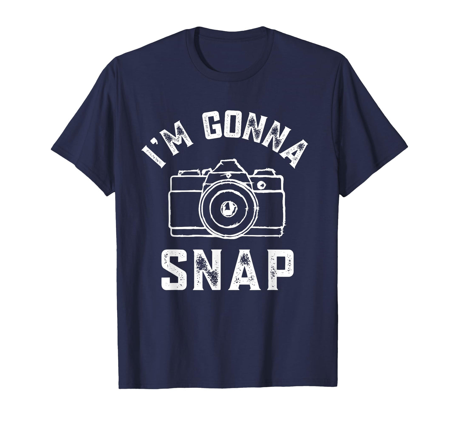 Photography Lover I'm Gonna Snap Funny Photographer Pun T-Shirt