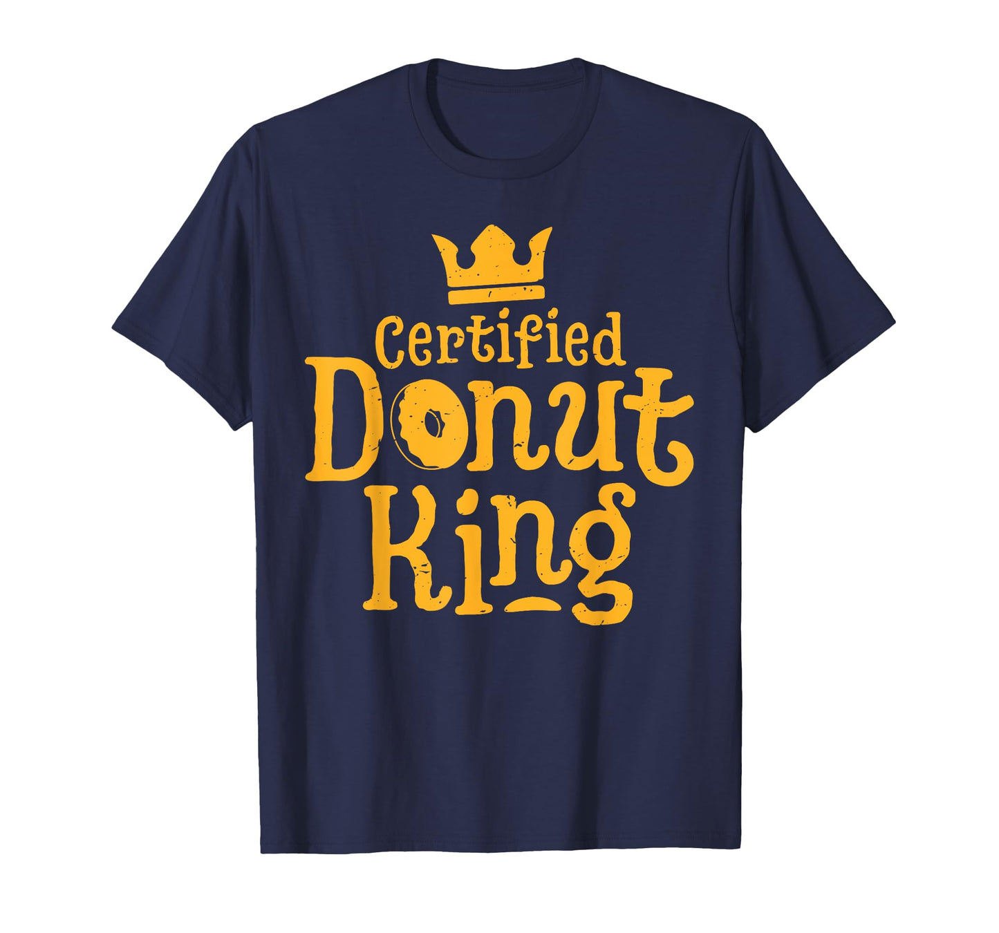 Certified Donut King Funny Boys Men Doughnut Food Lover T-Shirt