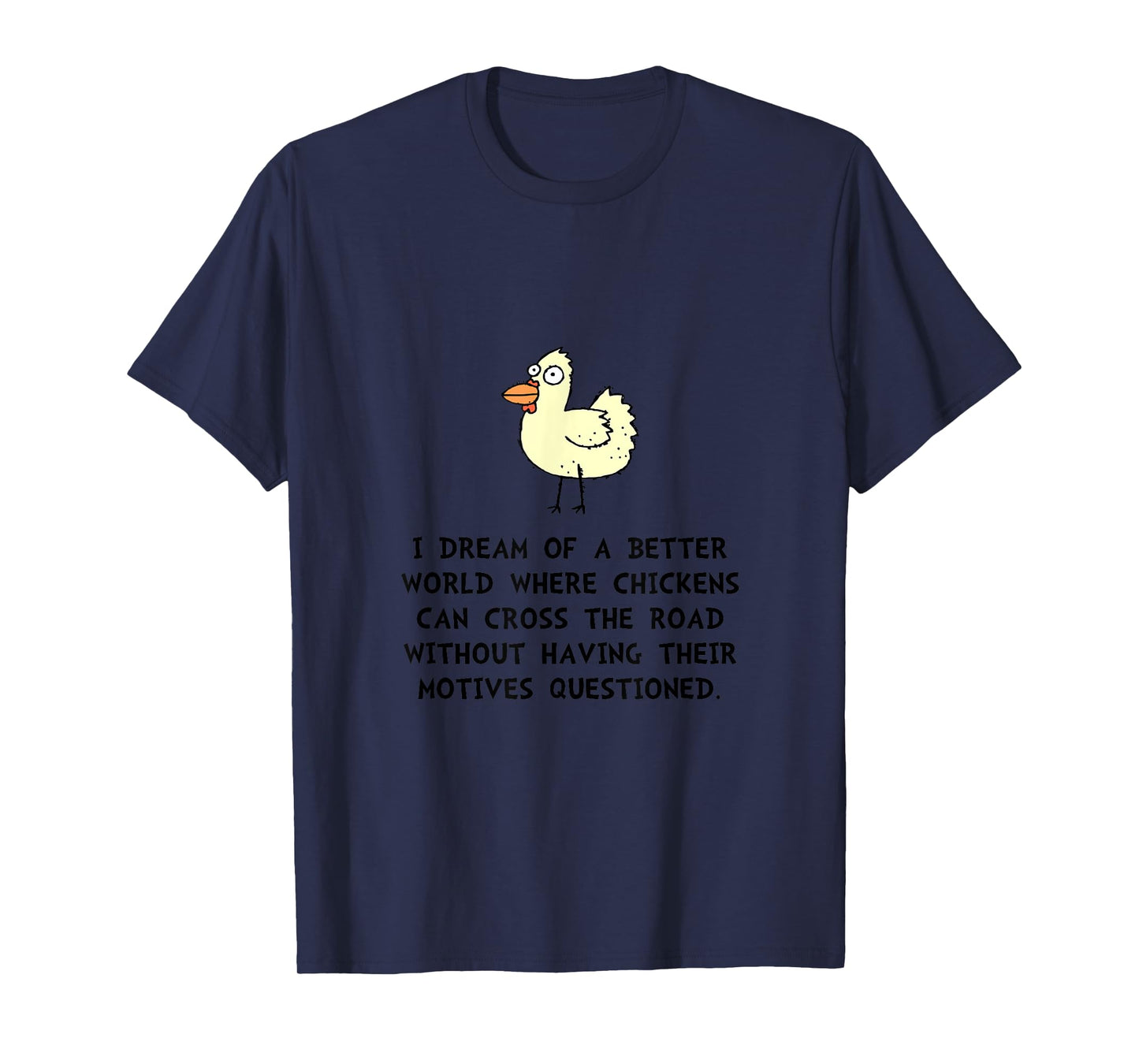 Chicken Cross Road Motives Funny T-Shirt T-Shirt