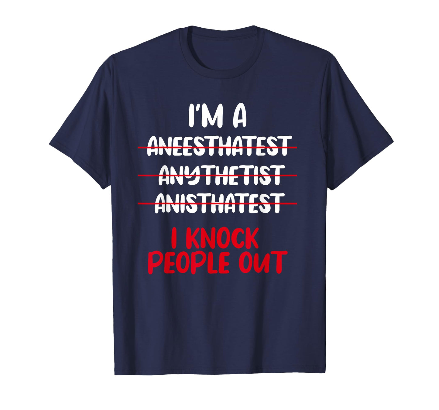Anesthesiologist Anaesthetist Anaesthesiologist Anesthesia T-Shirt