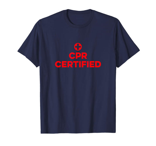 CPR Certified With Cross Medical T-Shirt