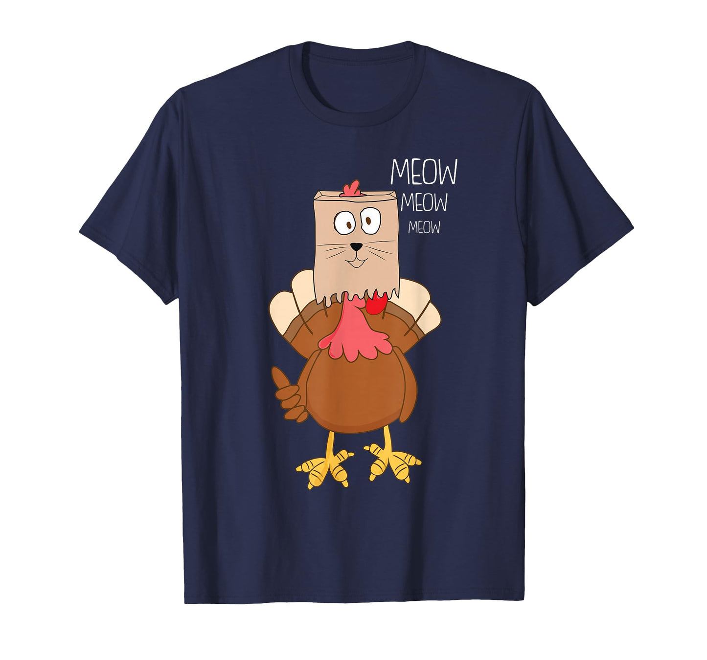 Meow Meow Funny Turkey Thanksgiving T-Shirt