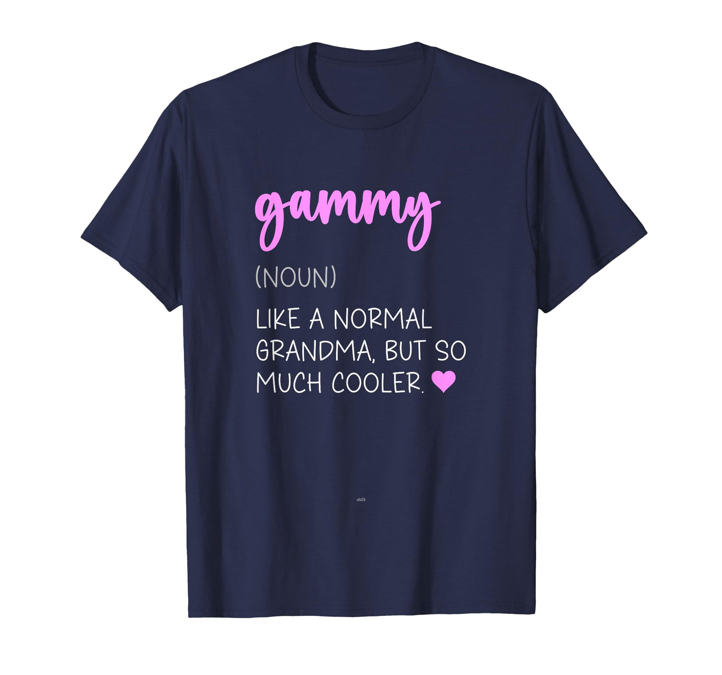 Gammy Definition Cute Mother's Day Noun T-Shirt