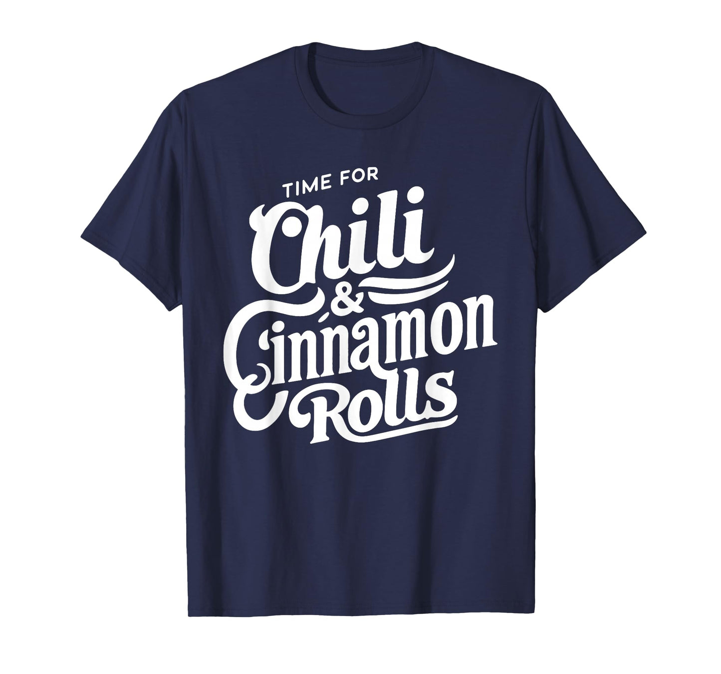 Chili and Cinnamon Roll Midwestern Combo Dessert Food Lover T-Shirt