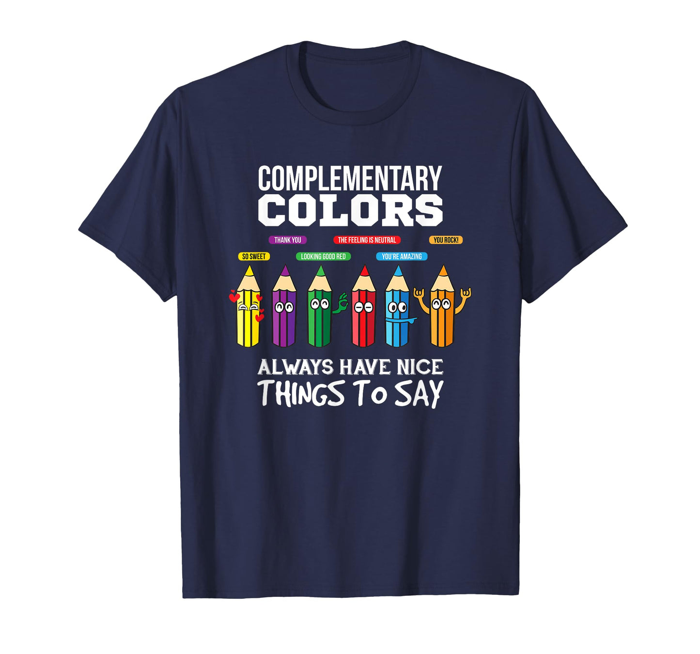 Complementary Colors Pun Artist Art Teacher T-Shirt T-Shirt