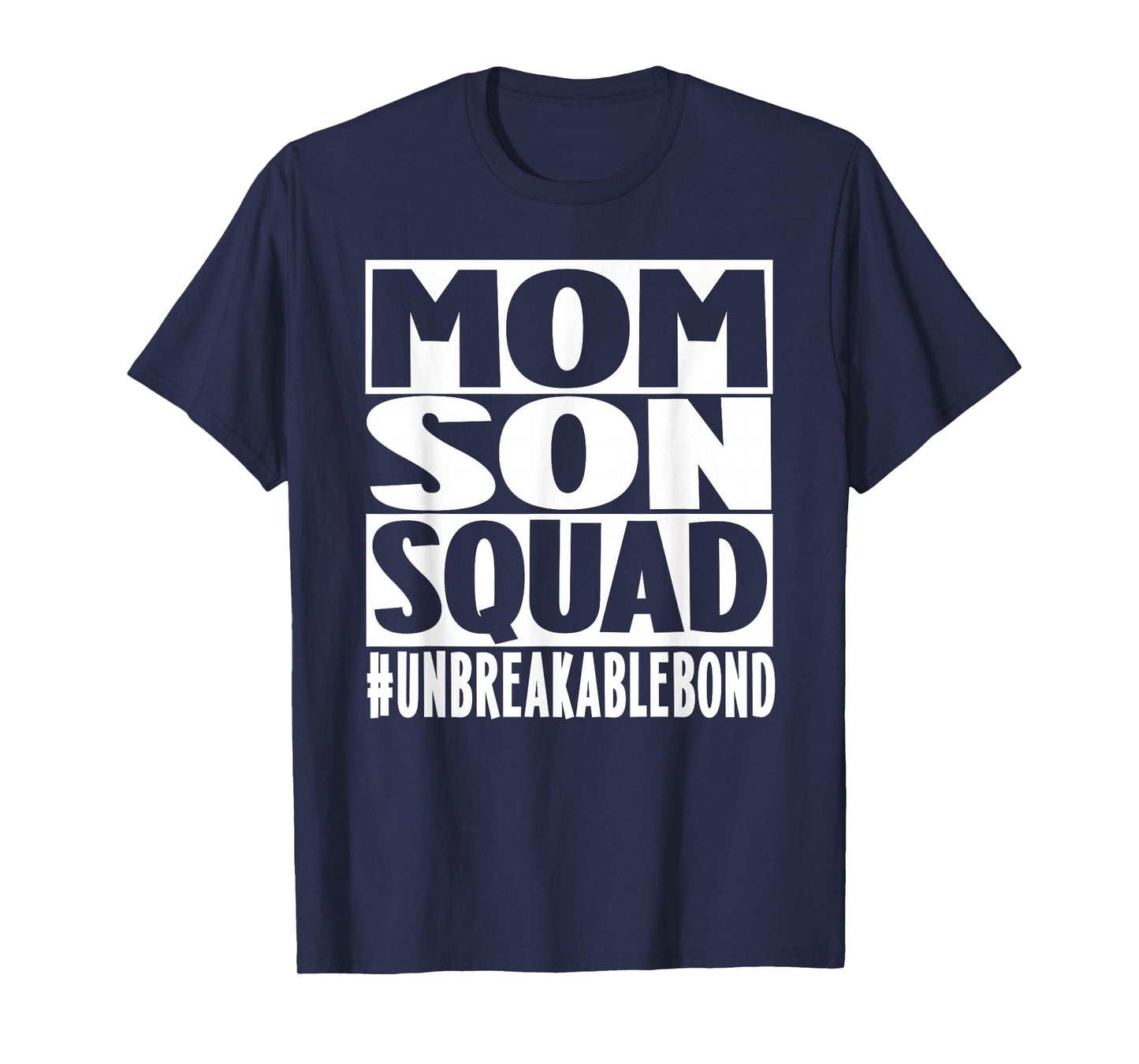 Mom Son Squad Unbreakable Bond Family T-Shirt