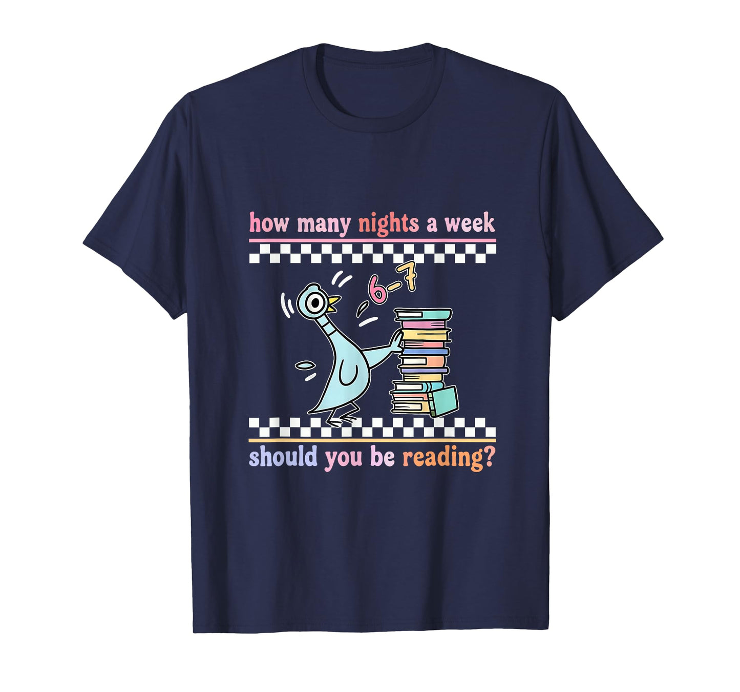Teacher 67 How Many Nights a Week Should You Be Reading 6 7 T-Shirt