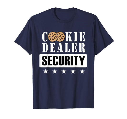 Cookie Dealer Security, Funny Scout Cookie Girl Baker Lover T-Shirt