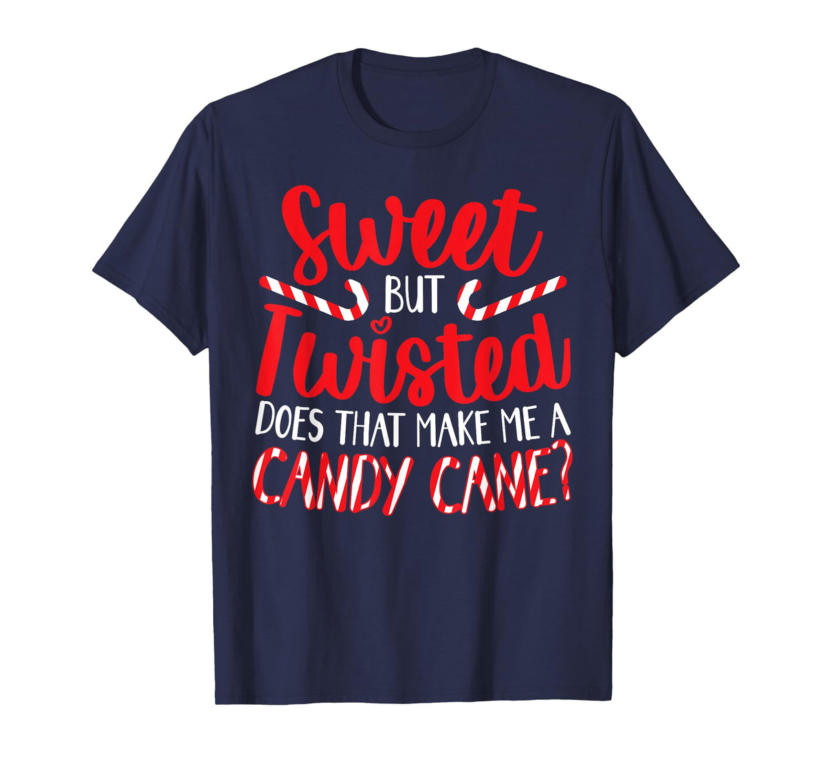Sweet But Twisted Merry Christmas Xmas Day T-Shirt
