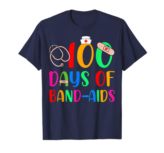 100 Days Of Band Aids School Nurse 100th Day Of School T-Shirt