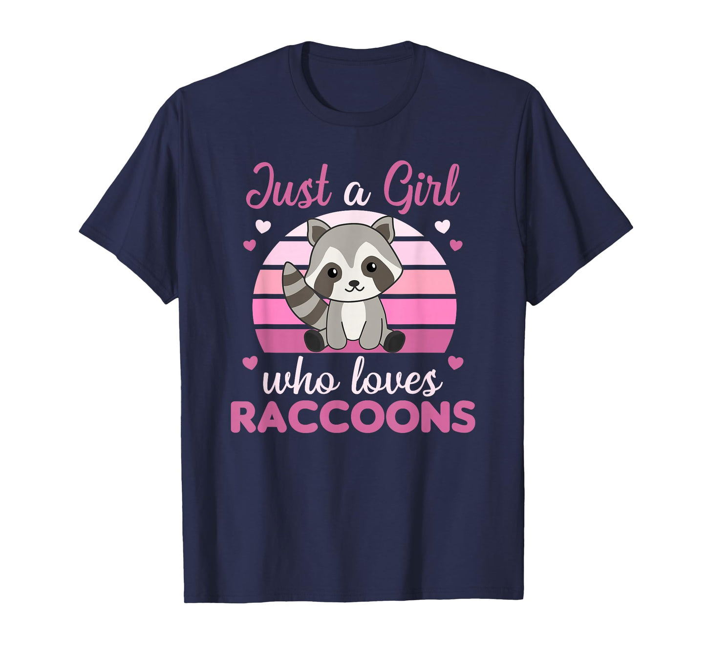 Just A Girl Who Loves Raccoons Kawaii Racoon For Girls T-Shirt