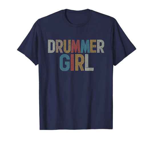 Drummer Girl - Percussionist Drumming Band Lover T-Shirt