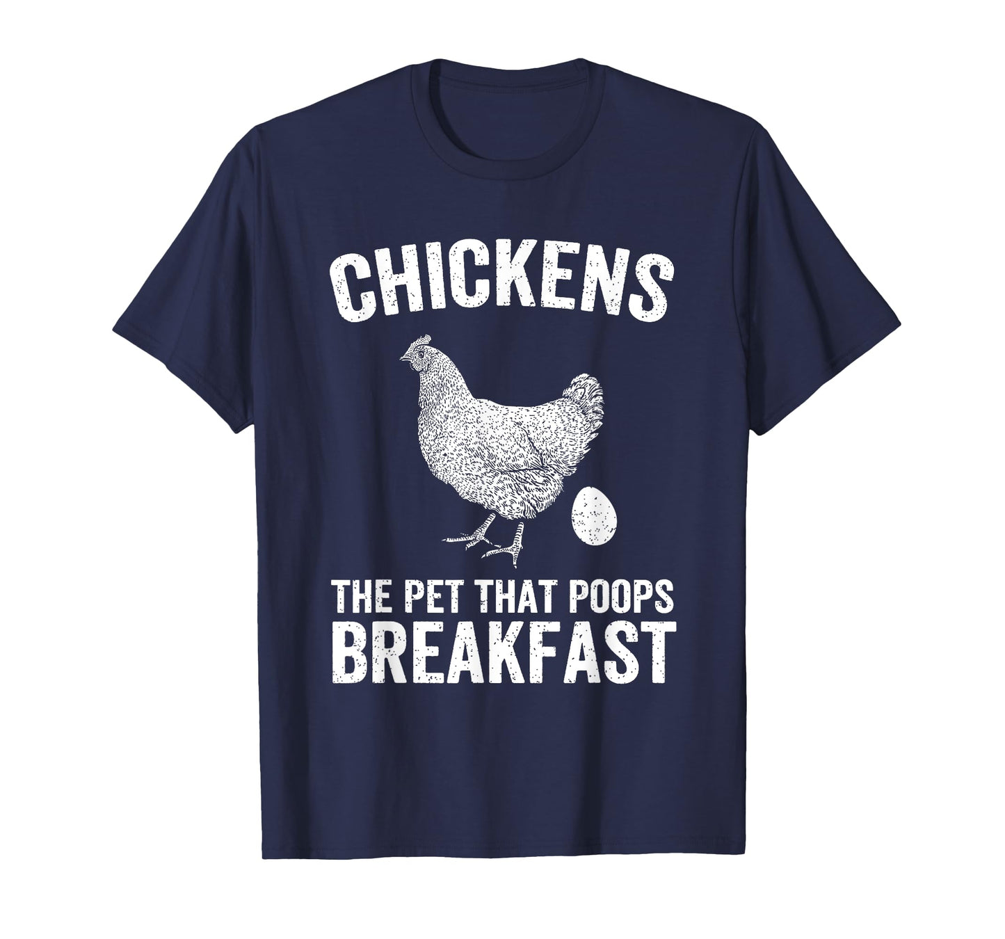 Chickens The Pet That Poops Breakfast Chicken Funny Farmer T-Shirt