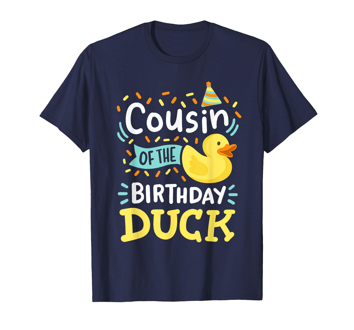 Cousin Of The Birthday Duck Boy Rubber Duck Bday Family T-Shirt
