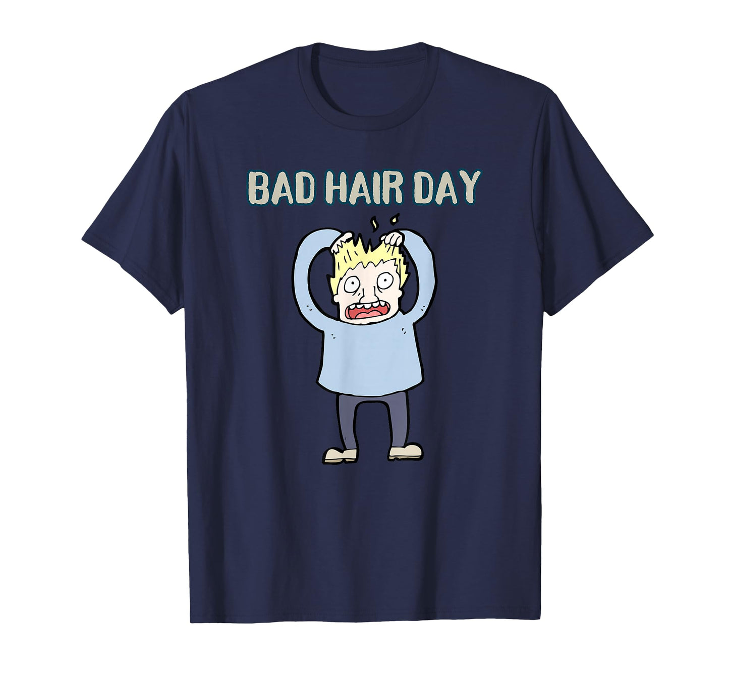 BAD HAIR DAY T-Shirt