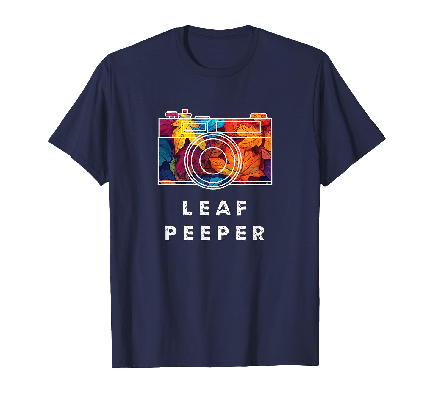 Leaf Peeper Autumn Foliage Photographer Leaf Peeping T-Shirt