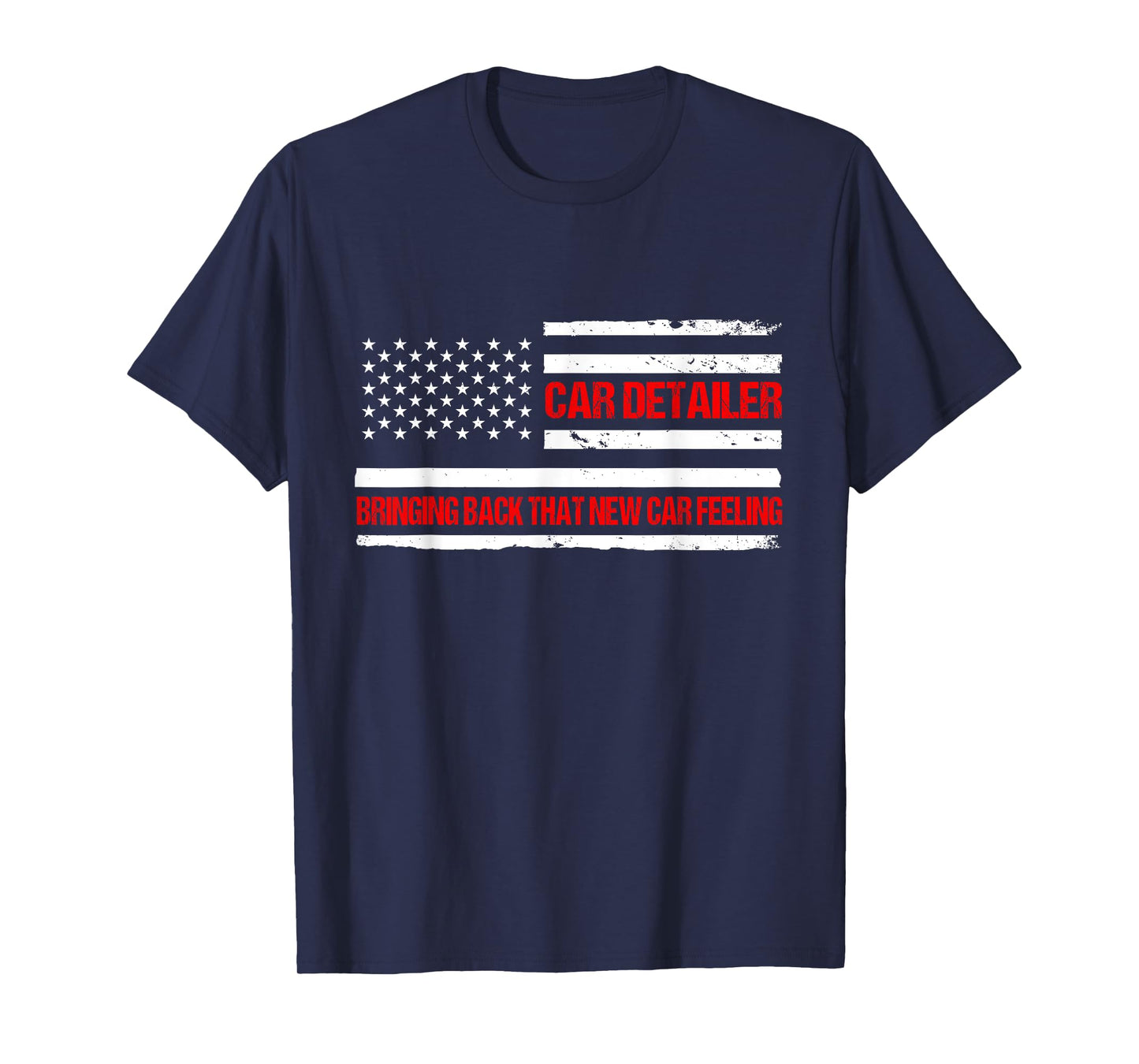 Detailer Bringing Back That New Car Feeling Auto Detailing T-Shirt
