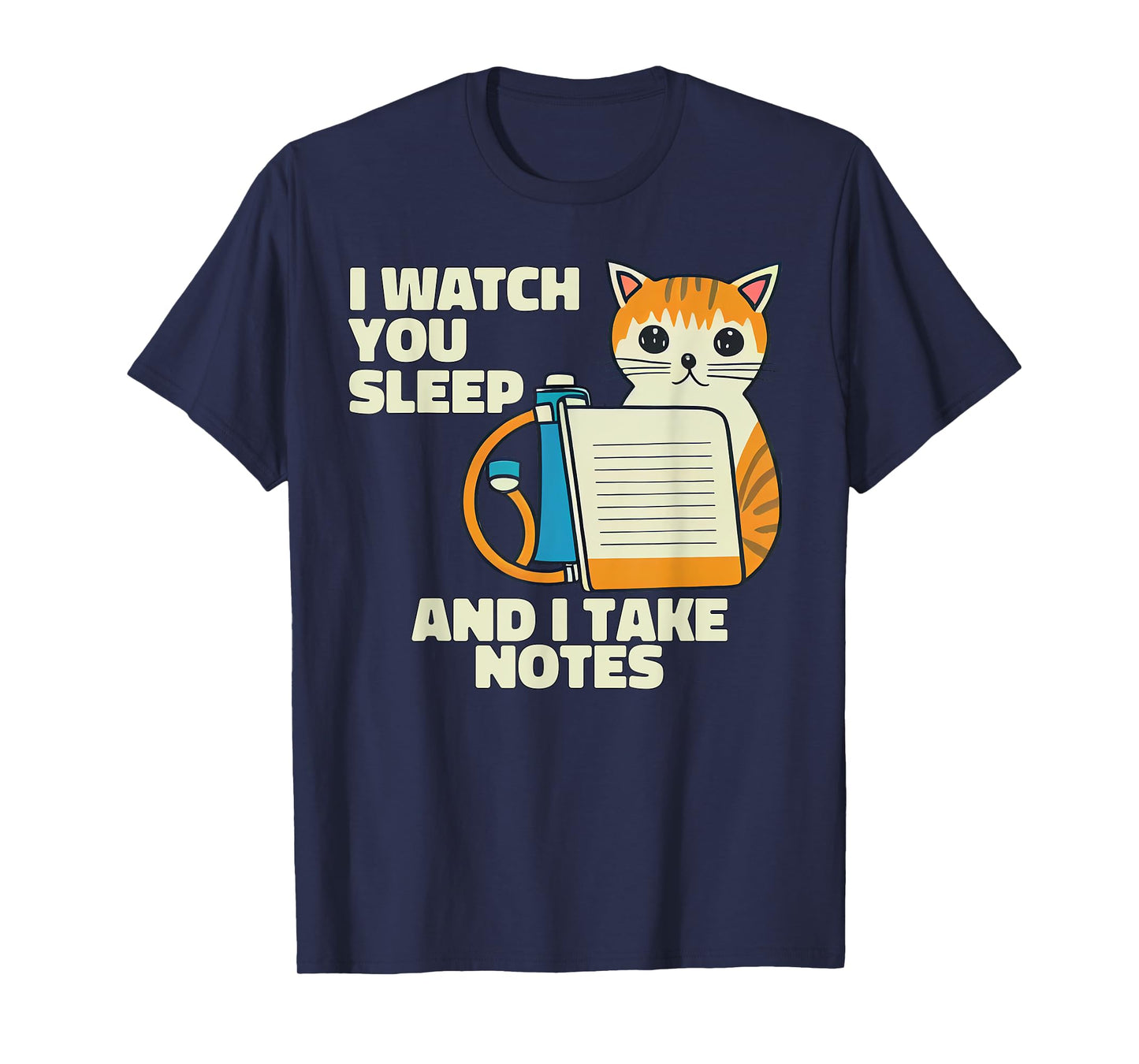 I Watch You Sleep Cat Funny Polysomnography T-Shirt