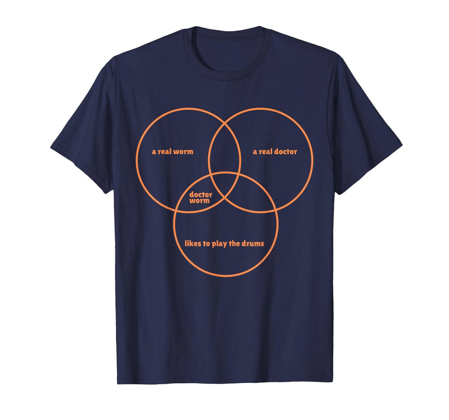 A Real Worm A Real Doctor Likes to Play The Drums T-Shirt