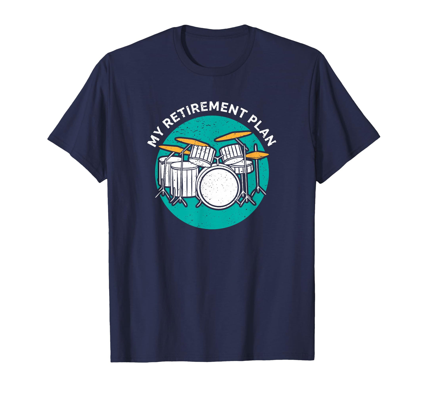 Drummer Percussion Retirement Plan Drum Instrument Rock Band T-Shirt Small