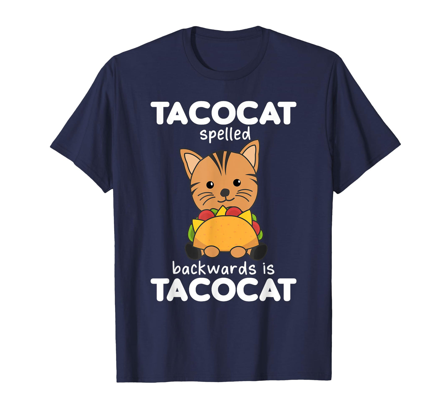 Tacocat Spelled Backward Is Tacocat - Love Cat And Taco Men Women Kids T-Shirt