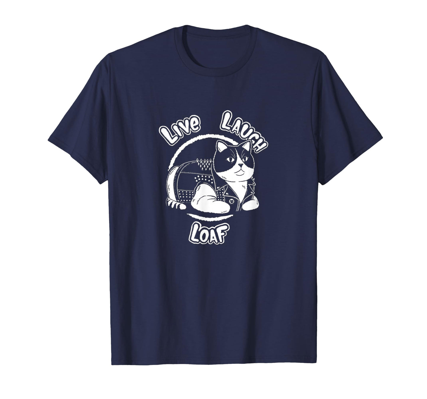 Live-Laugh-Loaf - Funny Cute Cats Loaf T-Shirt