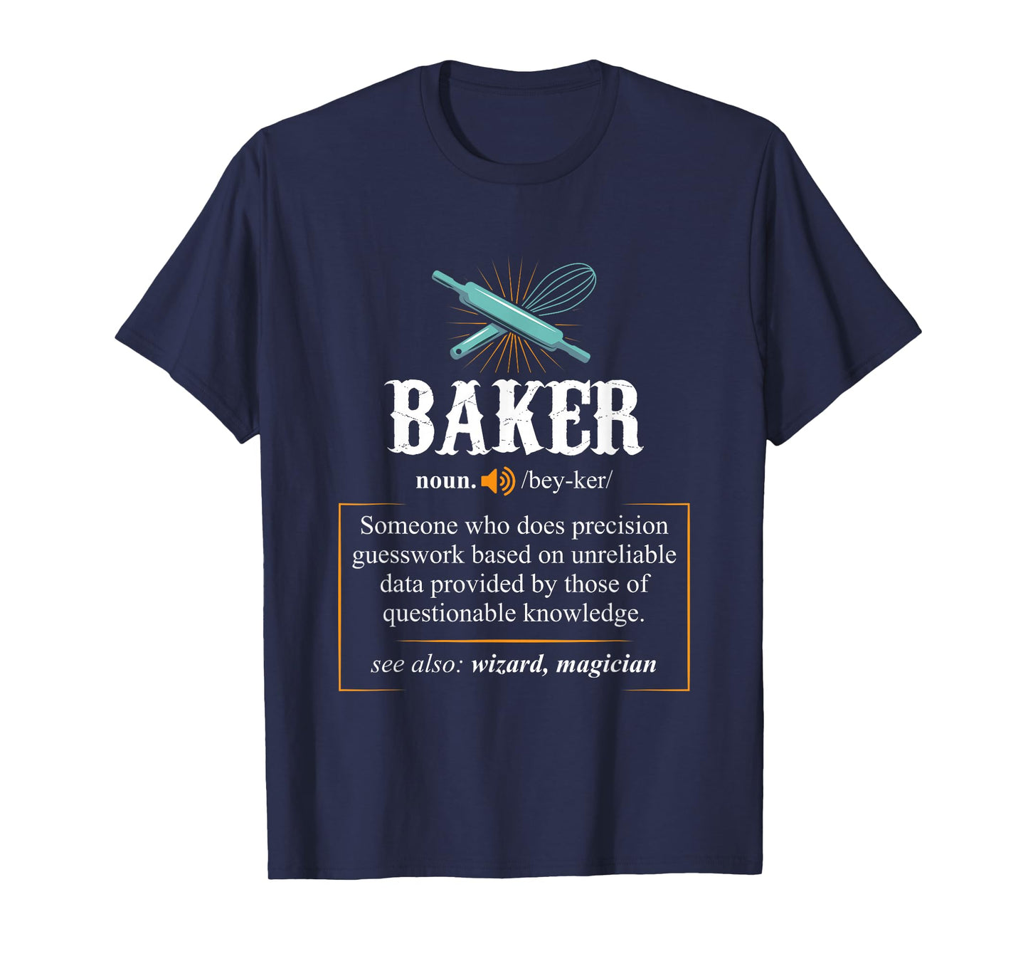 Baker T Shirts Definition I Funny Baking Tshirts T-Shirt