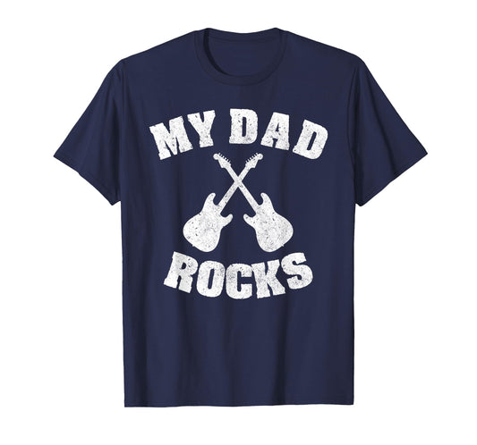 My Dad Rocks Funny Father's Day Gift T Shirt T-Shirt