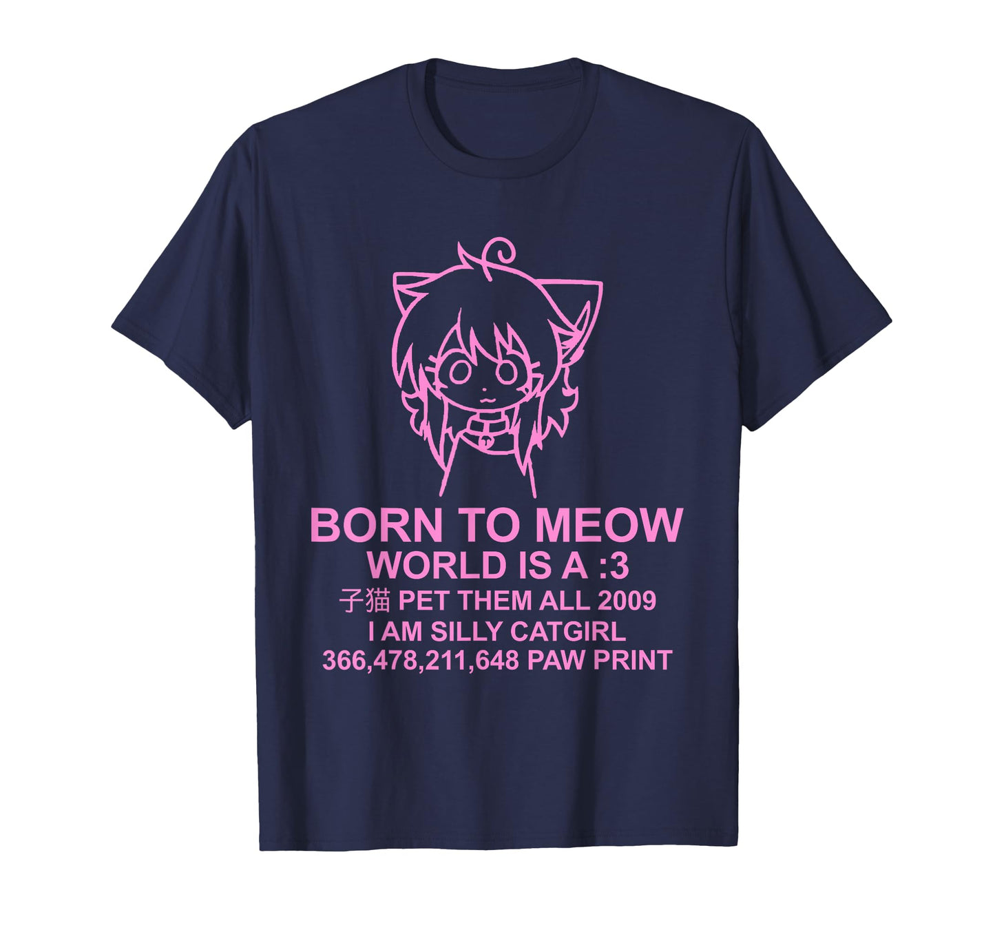 World Is A Meow - Funny Catgirl Anime Kawaii T-Shirt