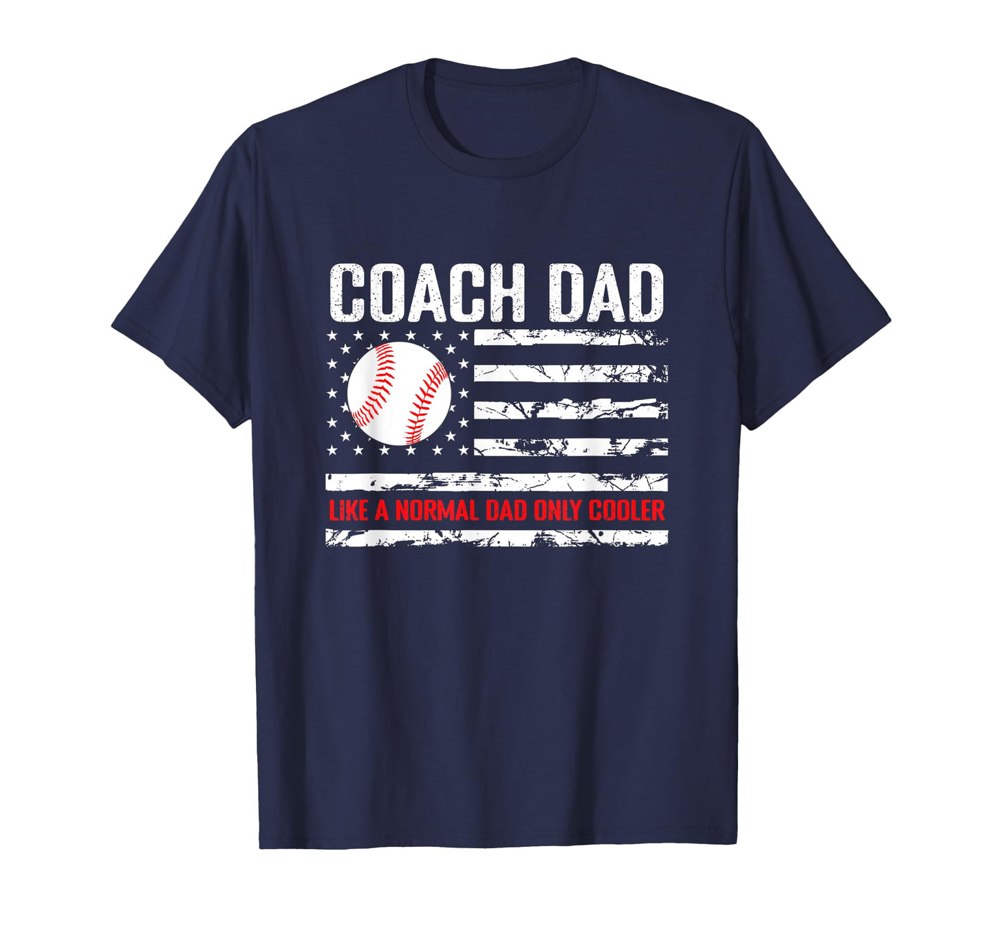Baseball Coach Dad Like A Normal Dad Only Cooler USA Flag T-Shirt