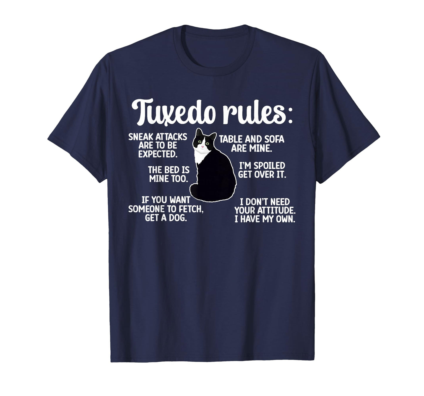 Tuxedo Cat Rules Tuxedo Cat Lover Tuxedo Cat Owner T-Shirt