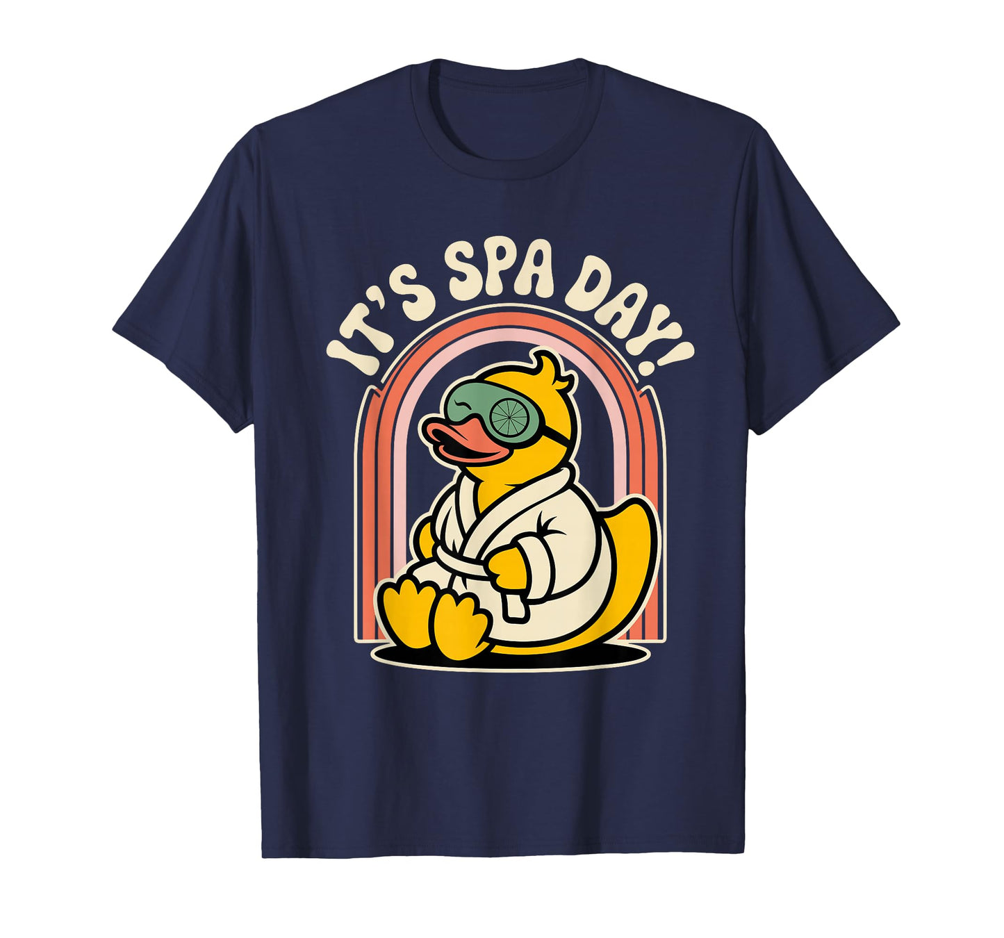 Its Spa Day Wellness Retreat Relax Treatment Beauty Home Spa T-Shirt