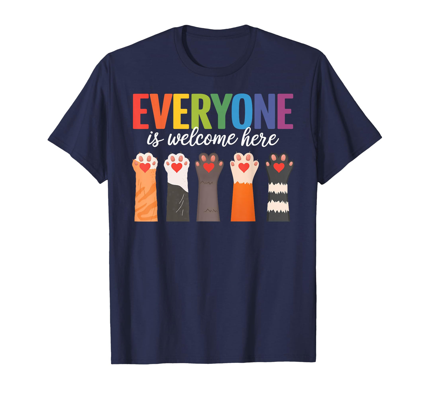 Cat Paw, Everyone Is Welcome Here Idaho Teacher T-Shirt