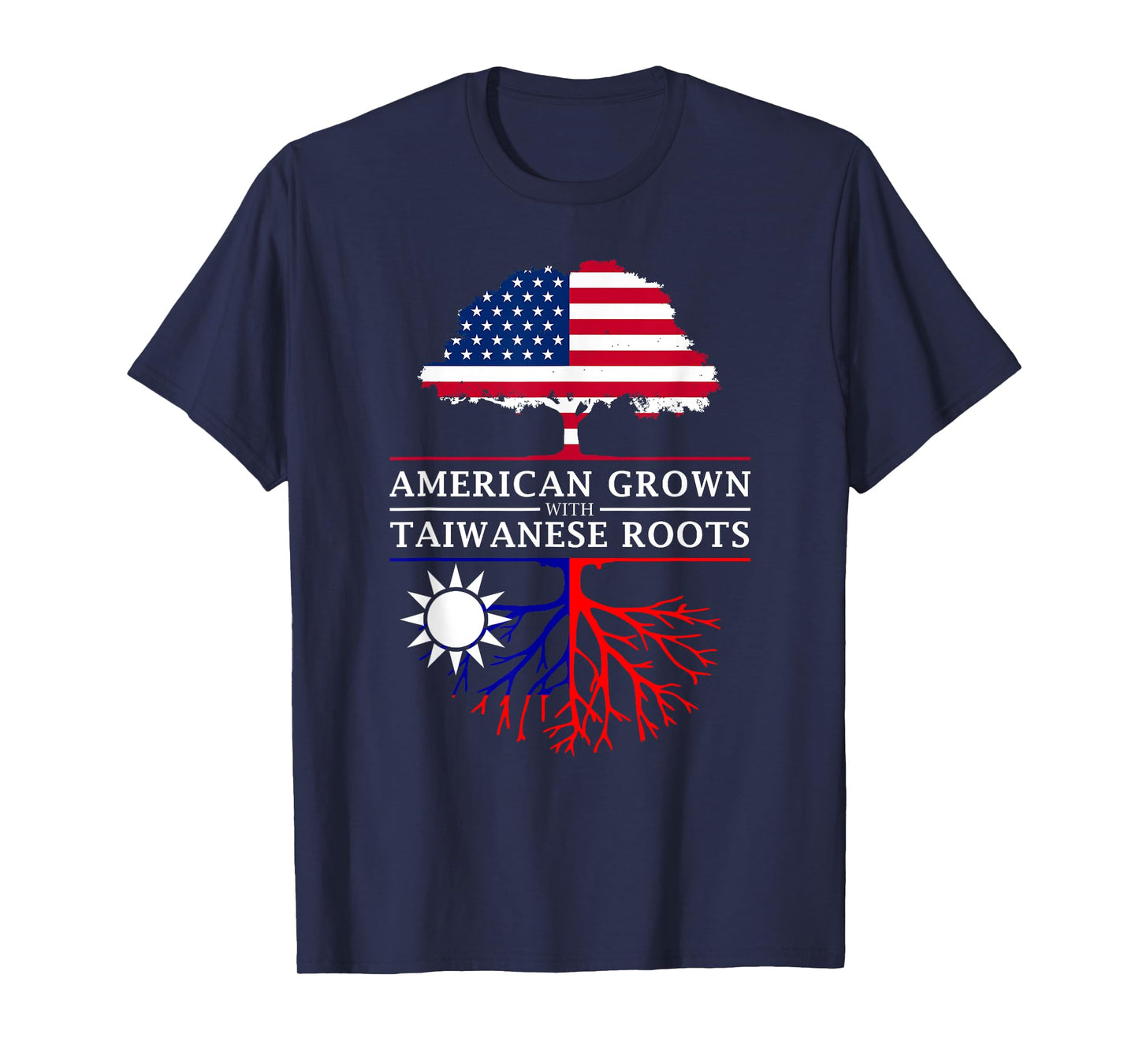 American Grown with Taiwanese Roots T-Shirt - Taiwan Shirt T-Shirt