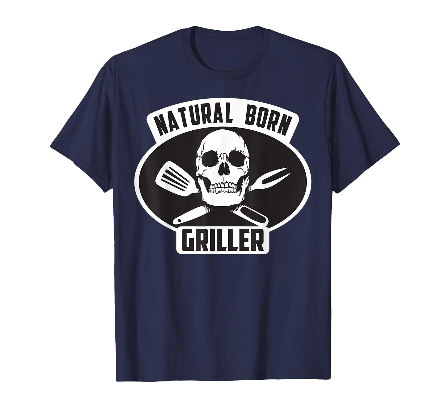 Cool Natural Born Griller BBQ Gift T-Shirt For Grill Master T-Shirt