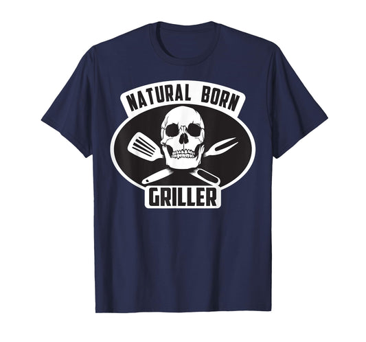 Cool Natural Born Griller BBQ Gift T-Shirt For Grill Master T-Shirt
