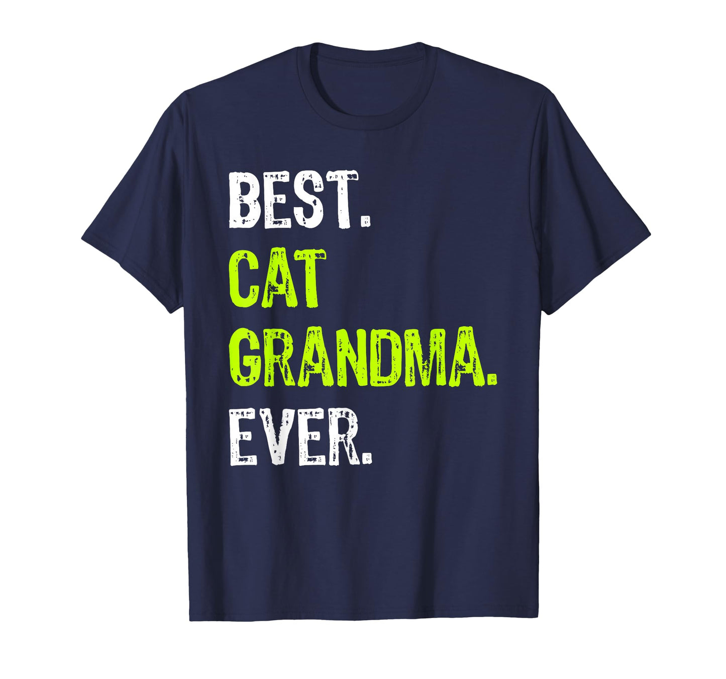 Best CAT GRANDMA Ever Grandmother T-Shirt