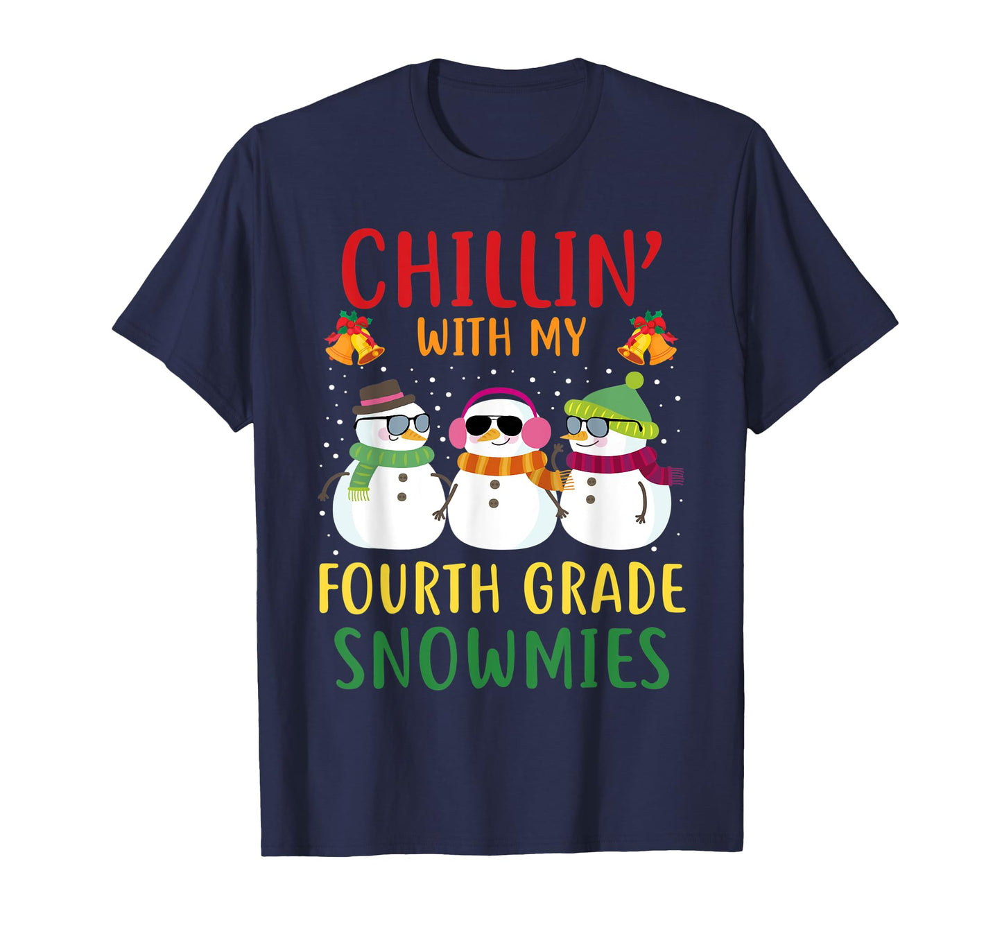 Chillin With My Fourth Grade Snowmies Christmas Teacher 4th T-Shirt