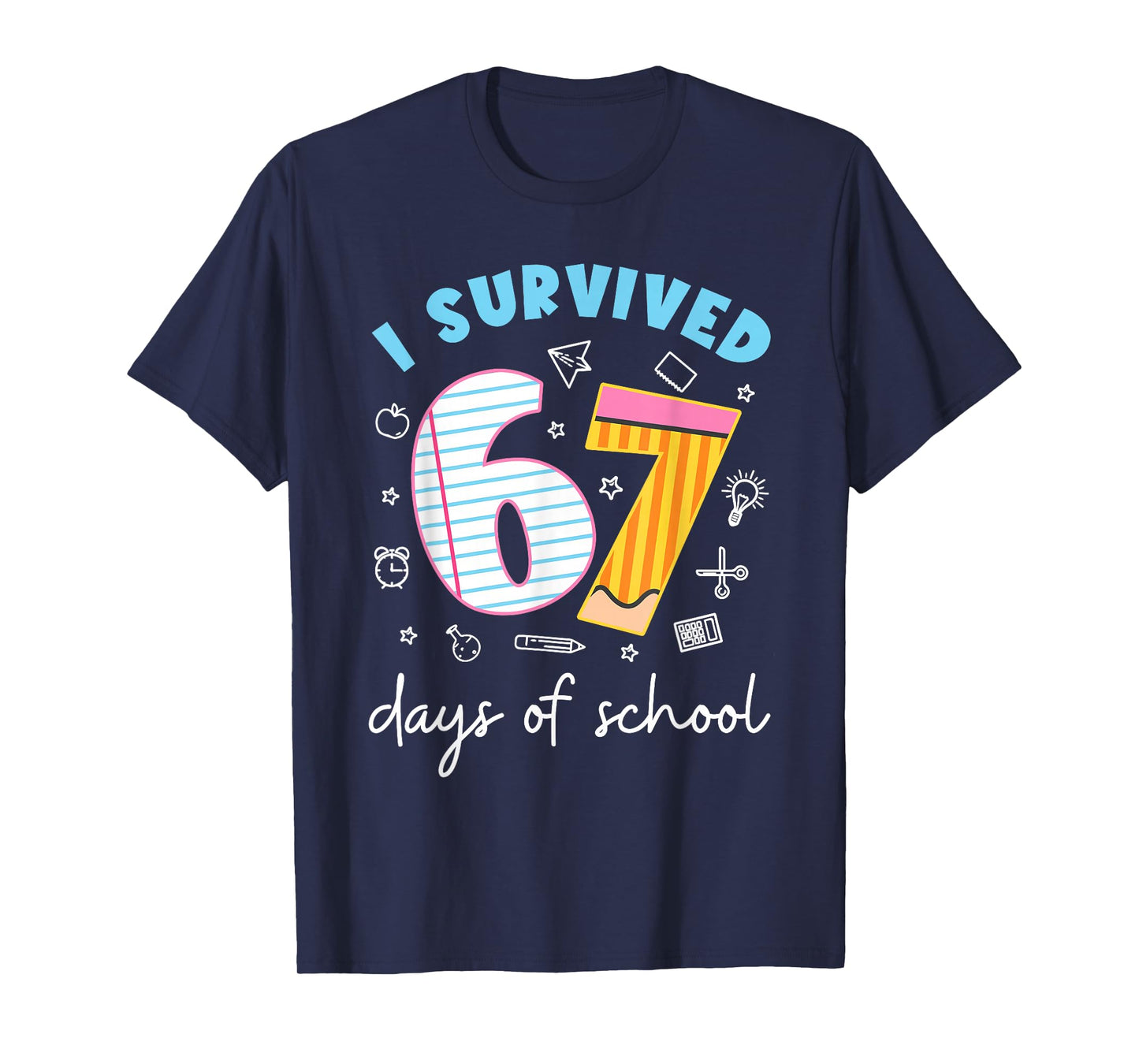 I Survived 67 Days of School Funny Six Seven 6 7 Meme Gen Z T-Shirt