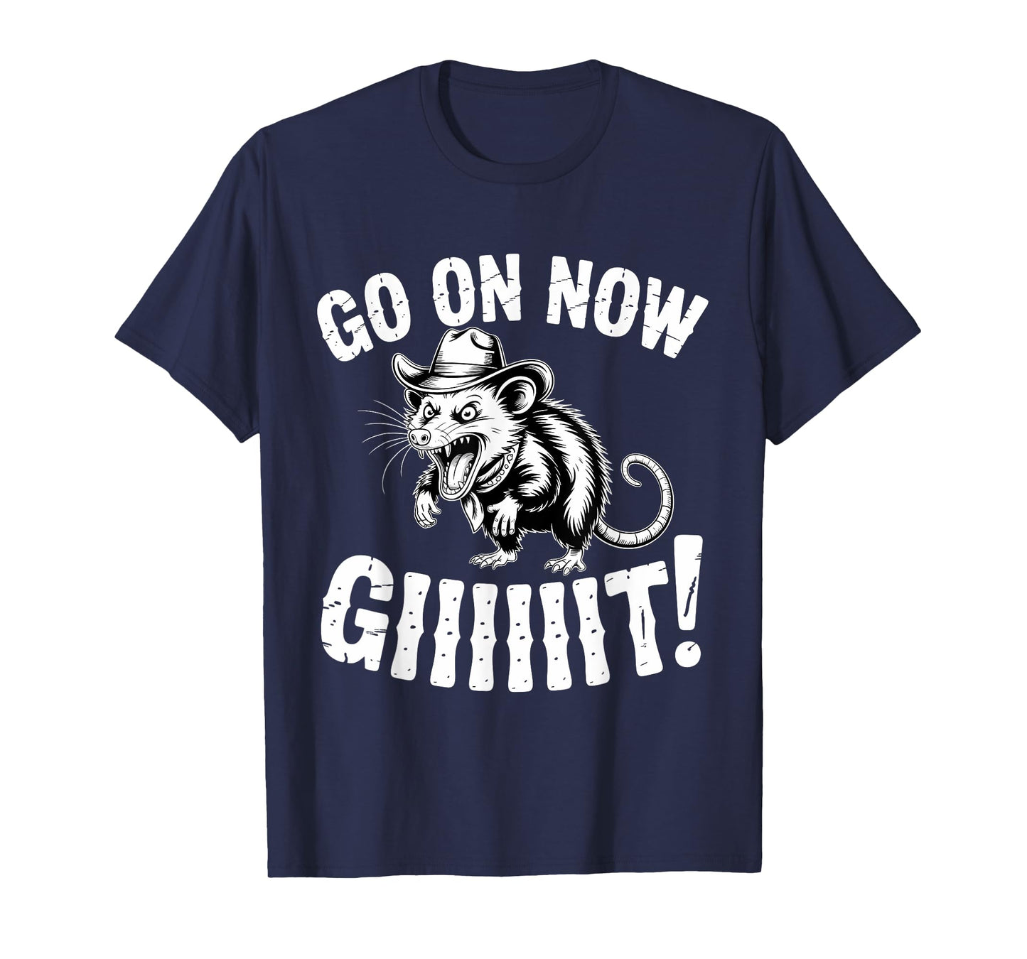 Cowboy Opossum Western Country Possum Go On Now Git T-Shirt