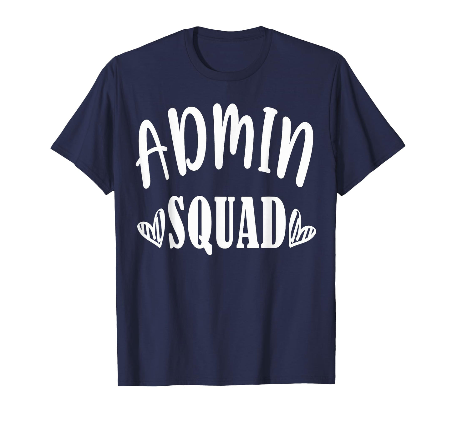 Admin Squad School Doctor Dentist Team Office Squad B-Day T-Shirt