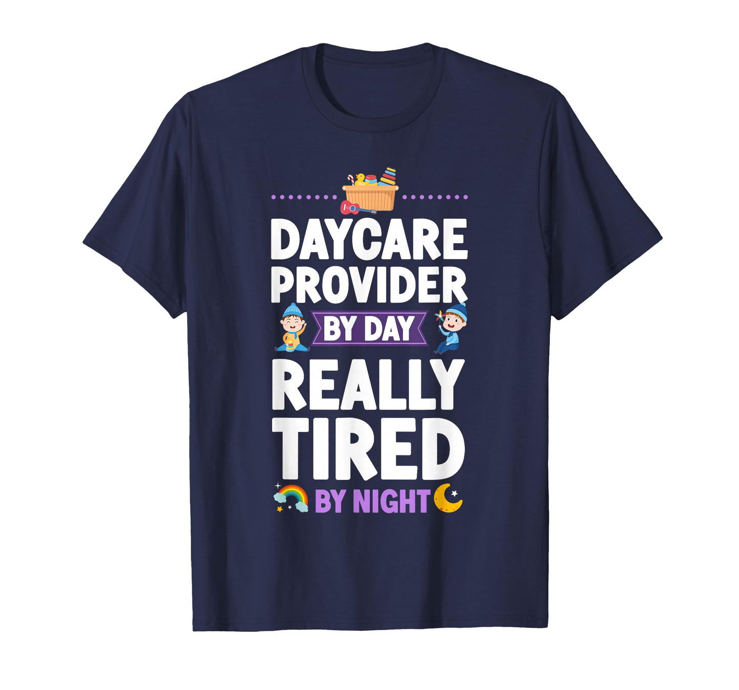 Childcare Daycare Provider Teacher Babysitter Daycare T-Shirt