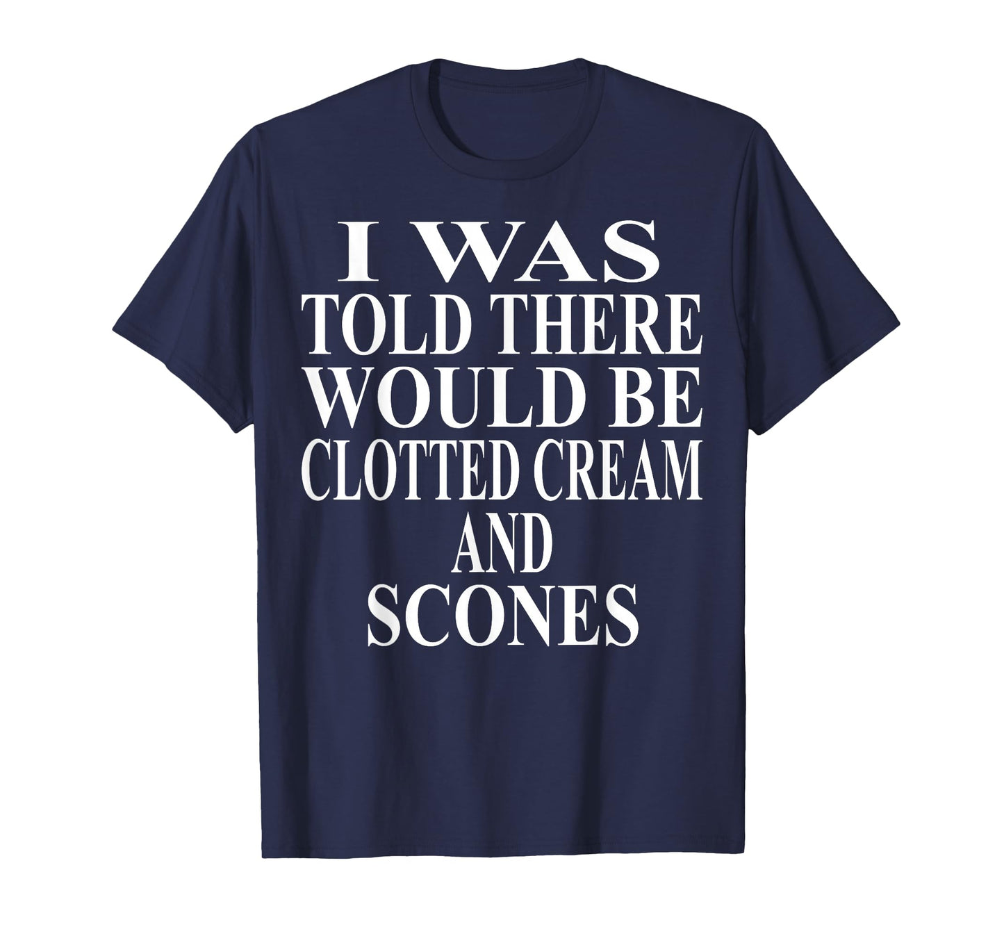 Clotted Cream Apparel | Awesome Funny Scones Lover Design T-Shirt