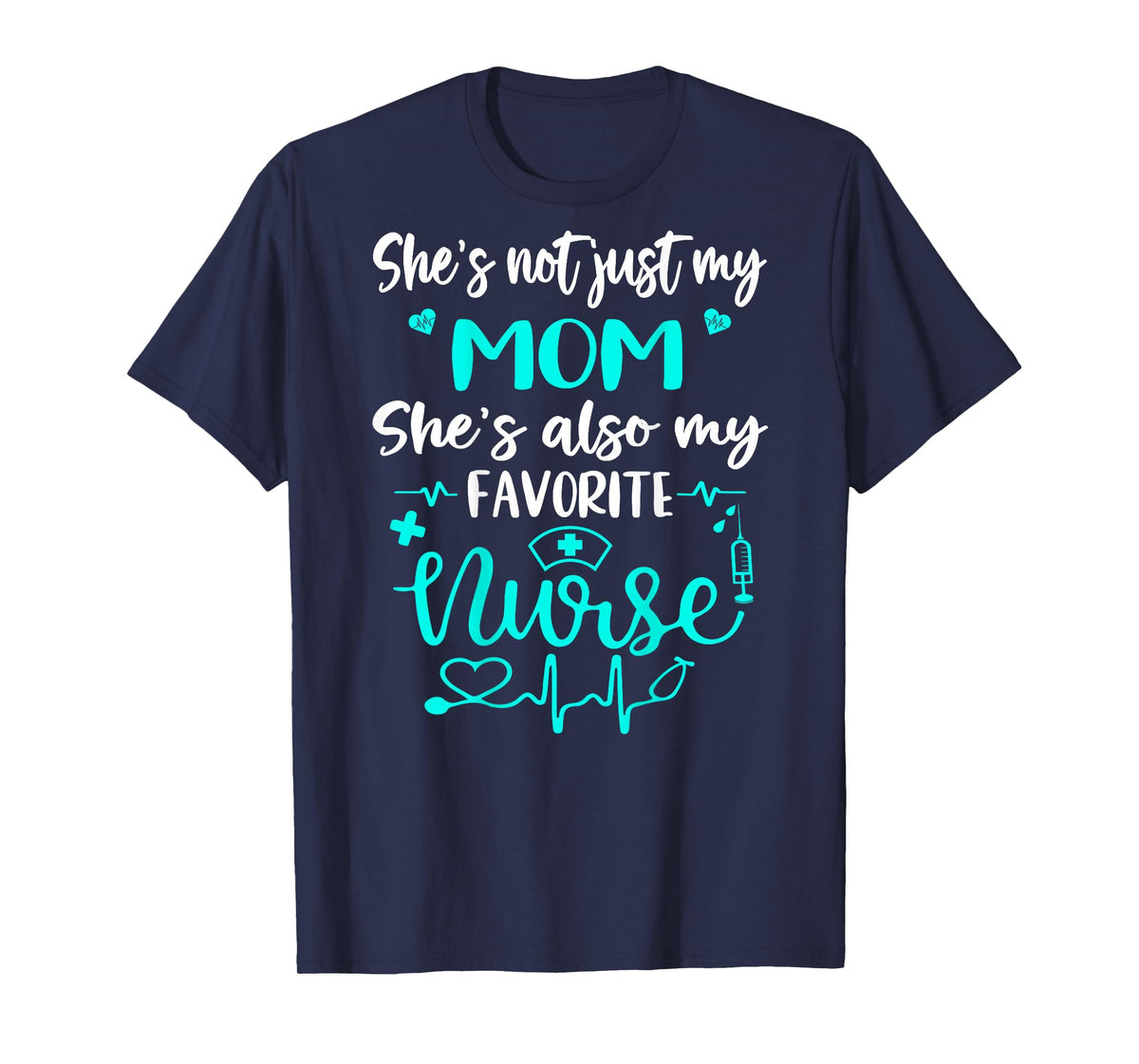 My Mom Is A Nurse - Proud Nurse Son Daughter RN LPN Family T-Shirt