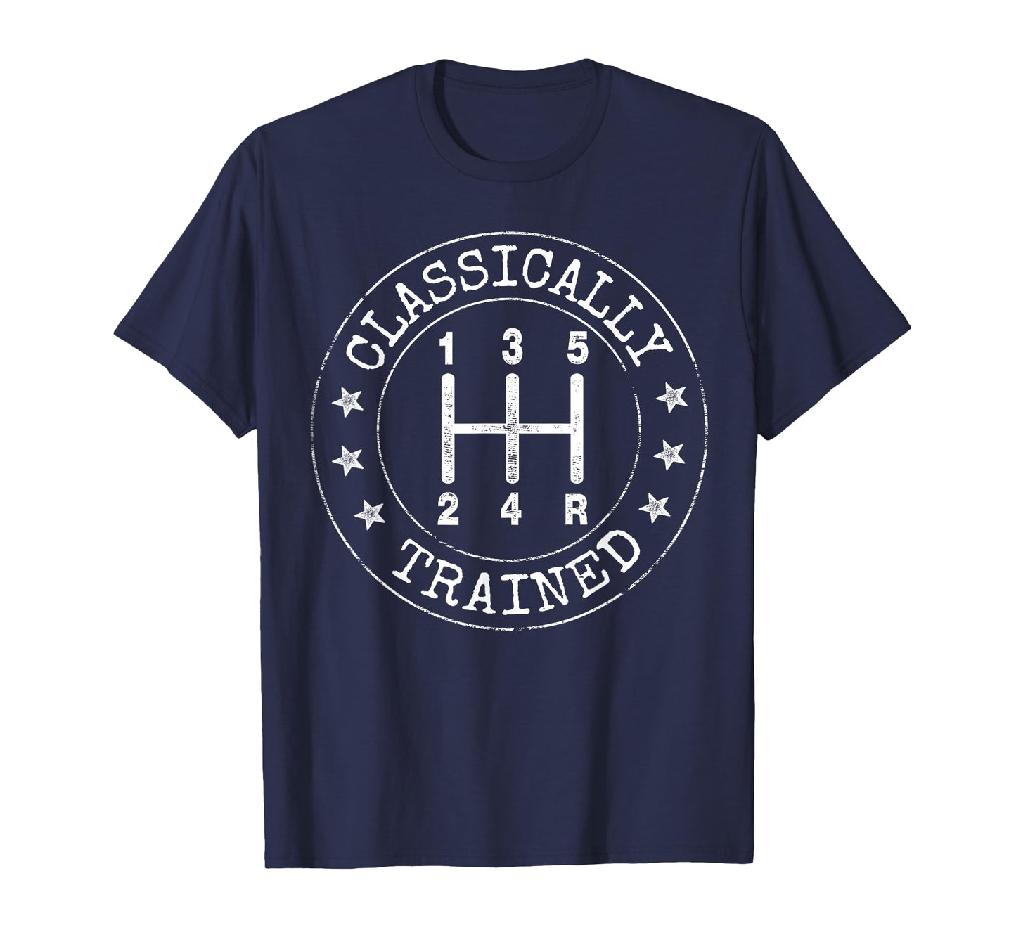 Classically Trained Manual Transmission Stick Shift Car Guy T-Shirt